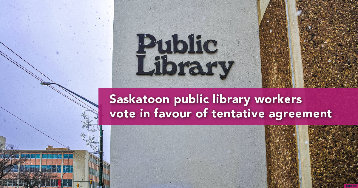 Saskatoon Public Library Workers Vote In Favour Of Tentative Agreement 